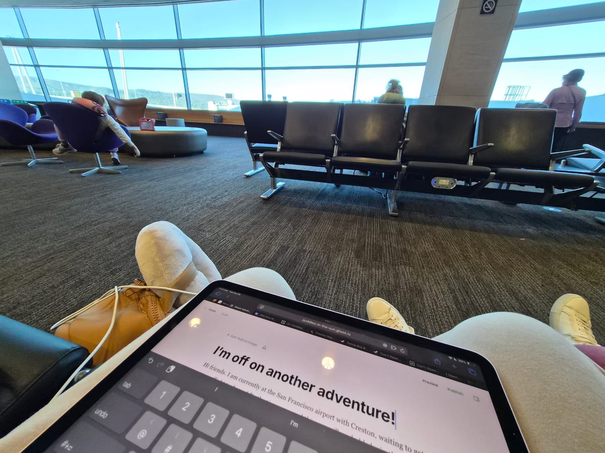 I’m off on another adventure!